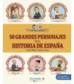 50 GRANDES PERSONAJES DE LA HISTORIA DE ESPAÑA