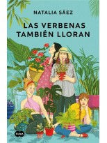 VERBENAS TAMBIÉN LLORAN, LAS