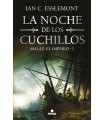 MALAZ EL IMPERIO /1 LA NOCJE DE LOS CUCHILLOS