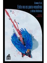 ESTO NO ES PARA VOSOTROS Y OTRAS HISTORIAS