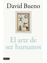 ARTE DE SER HUMANOS, EL