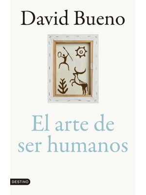 ARTE DE SER HUMANOS, EL