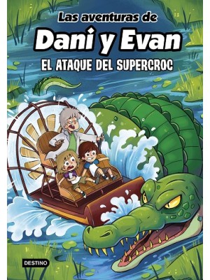 AVENTURAS DE DANI Y EVAN 11 EL ATAQUE DEL SUPERCROC