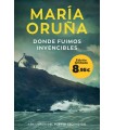 DONDE FUIMOS INVENCIBLES (LOS LIBROS DEL PUERTO ESCONDIDO)