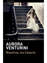 NOSOTROS, LOS CASERTA