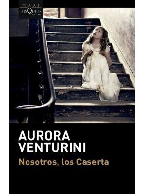 NOSOTROS, LOS CASERTA