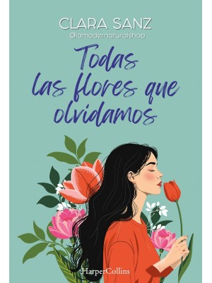 TODAS LAS FLORES QUE OLVIDAMOS