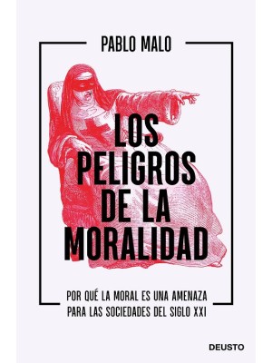 PELIGROS DE LA MORALIDAD, LOS