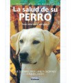 SALUD DE SU PERRO. GUÍA VETERINARIA COMPLETA