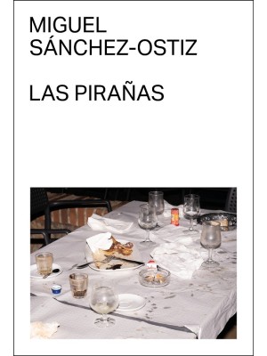 PIRAÑAS, LAS