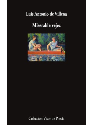 MISERABLE VEJEZ