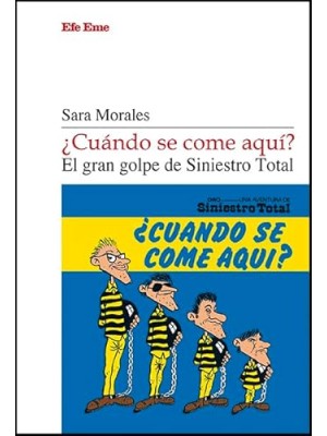 CUÁNDO SE COME AQUÍ? EL GRAN GOLPE DE SINIESTRO TOTAL