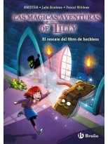 MÁGICAS AVENTURAS DE LILLY, 1. EL RESCATE DEL LIBRO DE HECHIZOS