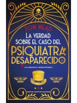 VERDAD SOBRE EL CASO DEL PSIQUIATRA DESAPARECIDO, LA