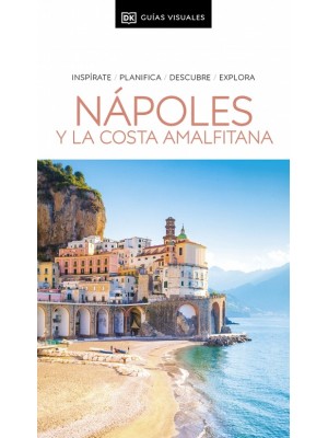NÁPOLES Y LA COSTA AMALFITANA (GUÍAS VISUALES)