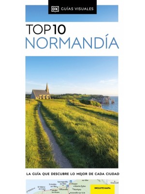 NORMANDÍA (GUÍAS VISUALES TOP 10)