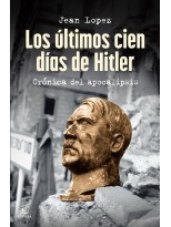 ÚLTIMOS CIEN DÍAS DE HITLER, LOS