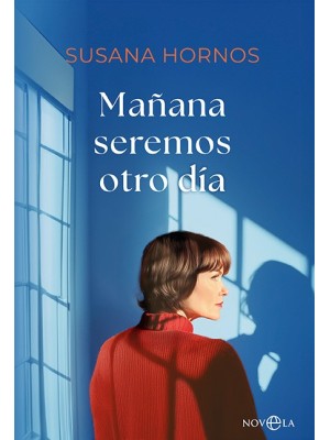 MAÑANA SEREMOS OTRO DÍA