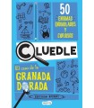 CLUEDLE: EL CASO DE LA GRANADA DORADA: 50 ENIGMAS ENDIABLADOS Y CURIOSOS (LIBRO