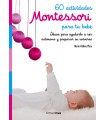 60 ACTIVIDADES MONTESSORI PARA TU BEBÉ