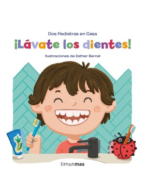 LÁVATE LOS DIENTES!
