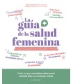 GUÍA DE LA SALUD FEMENINA, LA