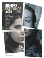 SIEMPRE ESTUVIMOS AQUÍ