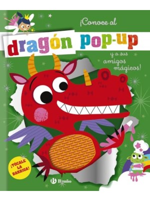 CONOCE AL DRAGÓN POP-UP Y A SUS AMIGOS MÁGICOS!