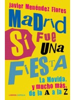 MADRID SÍ FUE UNA FIESTA