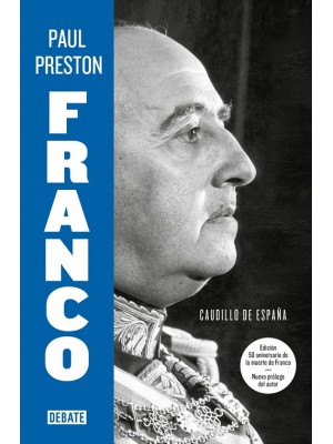 FRANCO (EDICIÓN 50 ANIVERSARIO DE LA MUERTE DE FRANCO CON NUEVO PRÓLOGO DEL AUTO