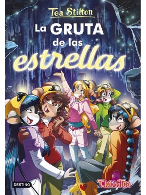 TEA STILTON /43 LA GRUTA DE LAS ESTRELLAS