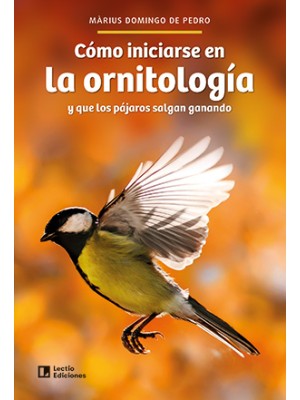 CÓMO INICIARSE EN LA ORNITOLOGÍA