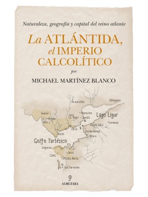 ATLÁNTIDA, EL IMPERIO CALCOLÍTICO, LA