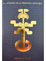 LEYENDA DE LA PRINCESA ANAUQUI, LA
