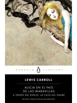 ALICIA EN EL PAÍS DE LAS MARAVILLAS | A TRAVÉS DEL ESPEJO | LA CAZA DEL SNARK