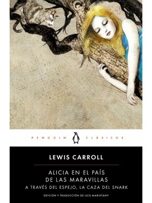 ALICIA EN EL PAÍS DE LAS MARAVILLAS | A TRAVÉS DEL ESPEJO | LA CAZA DEL SNARK