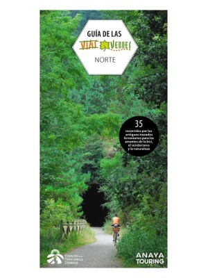 GUÍA DE LAS VÍAS VERDES. NORTE