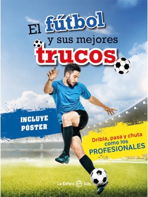 FÚTBOL Y SUS MEJORES TRUCOS, EL