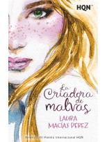 CRIADORA DE MALVAS, LA