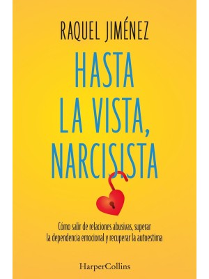 HASTA LA VISTA, NARCISISTA