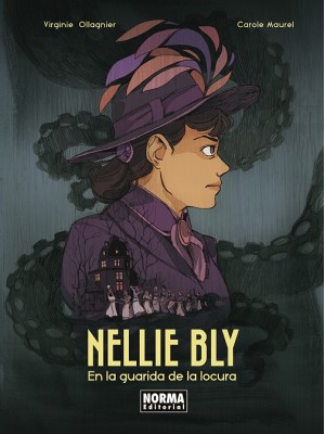 NELLIE BLY EN LA GUARIDA DE LA LOCURA