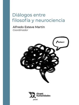 DIÁLOGOS ENTRE FILOSOFÍA Y NEUROCIENCIA