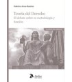 TEORÍA DEL DERECHO. EL DEBATE SOBRE SU METODOLOGÍA Y FUNCIÓN