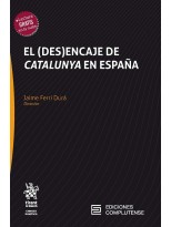 (DES)ENCAJE DE CATALUNYA EN ESPAÑA, EL