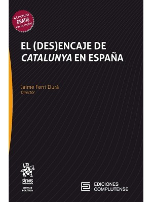(DES)ENCAJE DE CATALUNYA EN ESPAÑA, EL
