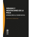 MIRADAS Y MEDITACIONES DE LA POLIS. INTRODUCCIÓN A LA TEORÍA POLÍTICA