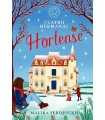 CUATRO HERMANAS: HORTENSE