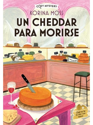 UN CHEDDAR PARA MORIRSE (COZY MYSTERY)