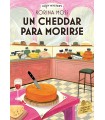 UN CHEDDAR PARA MORIRSE (COZY MYSTERY)