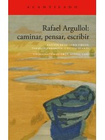 RAFAEL ARGULLOL: CAMINAR, PENSAR, ESCRIBIR